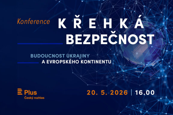 Konference Českého rozhlasu Plus: <br/>Křehká bezpečnost. Budoucnost Ukrajiny a&nbsp;evropského kontinentu