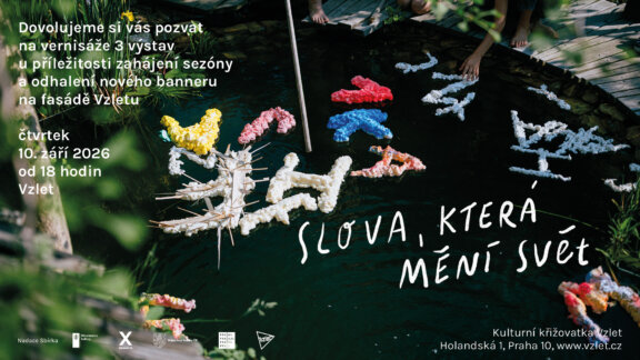 Vernisáž výstav: <br/>Slova, která mění svět <br/>Slova, která mění Tvůj svět! <br/>Mezi bytostmi
